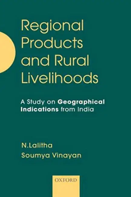 Regional Products and Rural Livelihoods by Lalitha; VinayanSoumya
