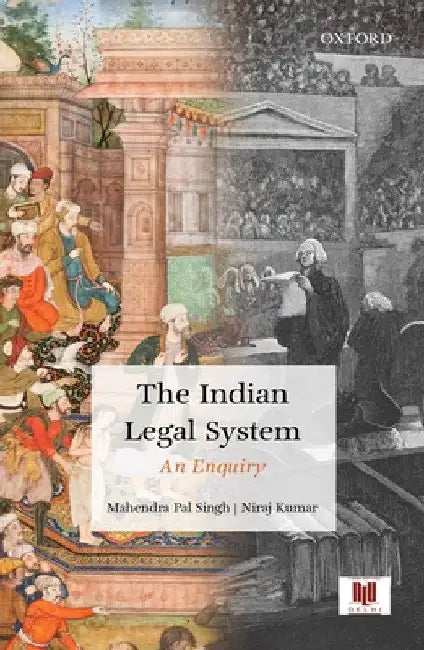 The Indian Legal System: An Enquiry by Mahendra Pal Singh