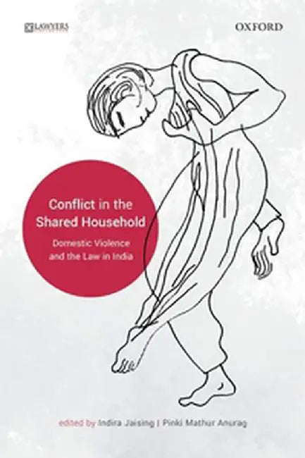 Conflict in the Shared Household: Indira Jaising by JaisingIndira;  Mathur AnuragPinki (Eds.)