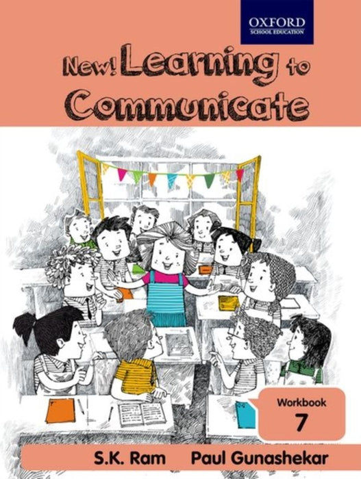 NEW LEARNING TO COMMUNICATE WORKBOOK 7 by S. K. RAM PAUL GUNASHEKAR