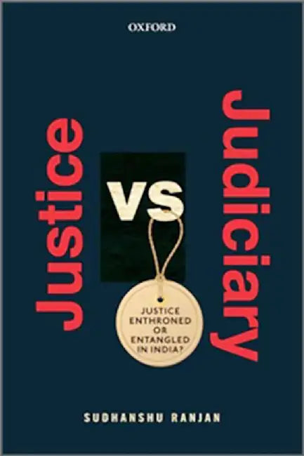 Justice versus Judiciary by RanjanSudhanshu