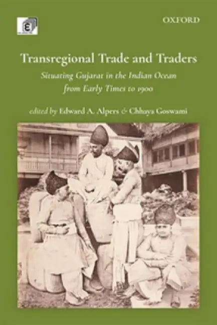 Transregional Trade & Traders by Alpers Edward; GoswamiChhaya (Eds.)