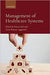 Management of Healthcare Systems by A K Aggrawal Goel Sonu
