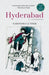 Hyderabad: A Biography 3N_C by LUTHER NARENDRA
