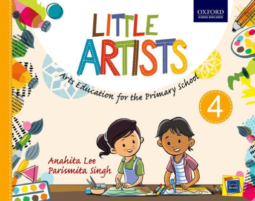 Little Artists For Class 4 by Anahita Lee