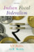Indian Fiscal Federalism by Reddy Y.V. And Reddy G.R.