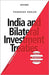 India and Bilateral Investment Treaties by RanjanPrabhash