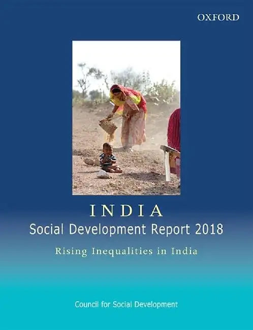 India: Social Development Report 2018 by HaqueT ; ReddyD N