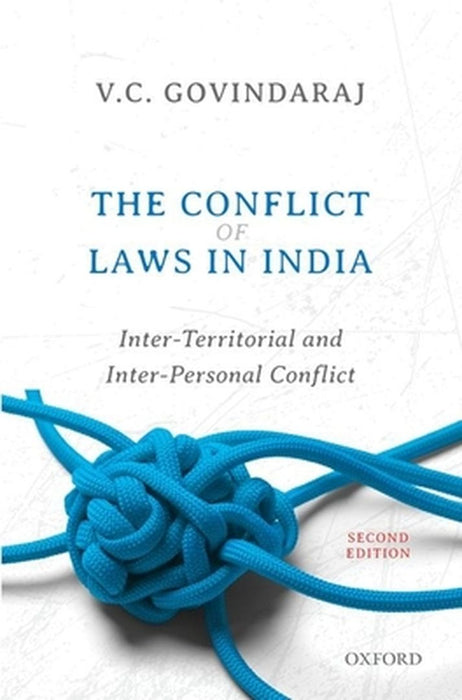 The Conflict of Laws in India: Inter-Territorial and Inter-Personal Conflict by GovindarajV.C.