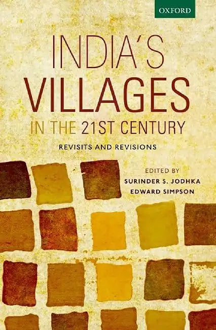 INDIAS VILLAGES IN 21ST CENTURY C by Surinder S. Jodhka