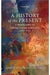 A History of the Present by Vahed Goolam;DesaiAshwin
