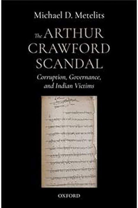 The Arthur Crawford Scandal: Corruption, Governance, and Indian Victims