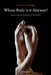 Whose Body Is It Anyway?: Justice and the Integrity of the Person by Cecile Fabre