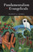 Fundamentalism and Evangelicals by Harriet A. Harris