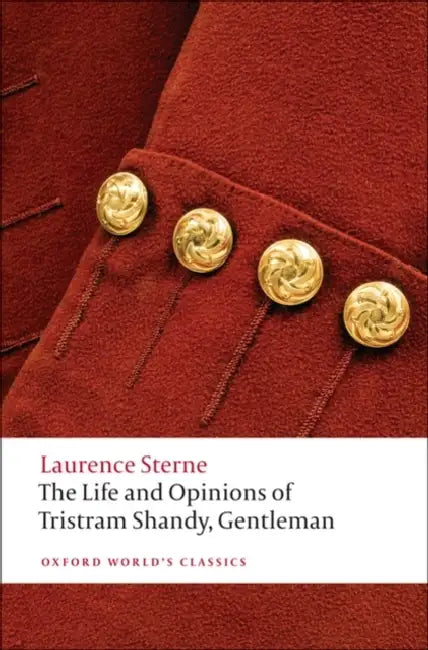 The Life and Opinions of Tristram Shandy, Gentleman by Laurence Sterne