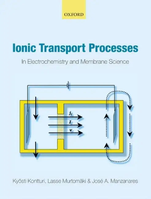 Ionic Transport Processes : by Kontturi Et Al