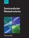 Semiconductor Nanostructures: Quantum States and Electronic Transport by Thomas Ihn