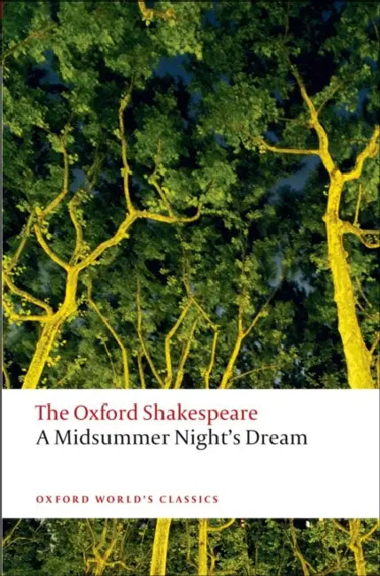 A Midsummer Night's Dream by William Shakespeare