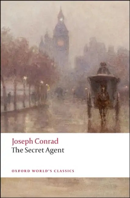 The Secret Agent: A Simple Tale by Joseph Conrad