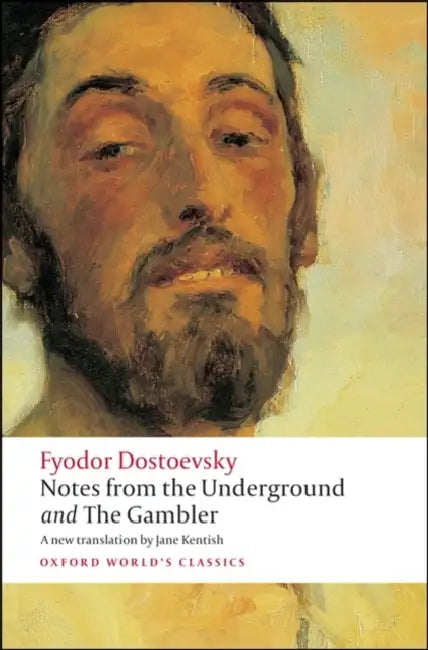 Notes from the Underground and the Gambler by Fyodor Dostoyevsky