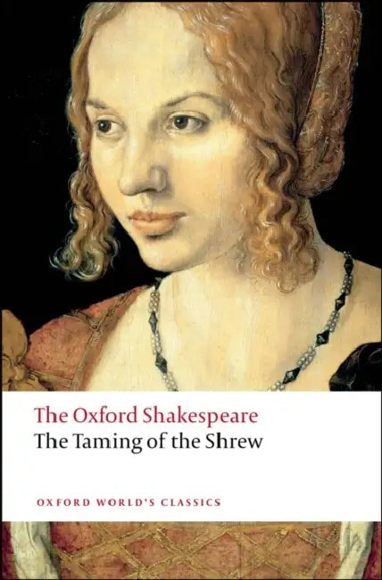 The Taming of the Shrew by William Shakespeare