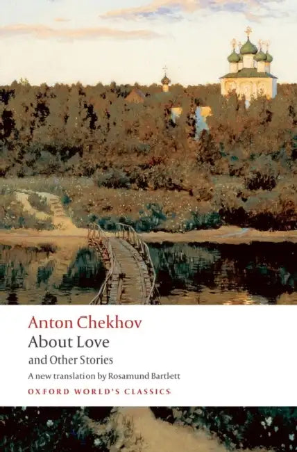About Love and Other Stories by Anton Pavlovich Chekhov
