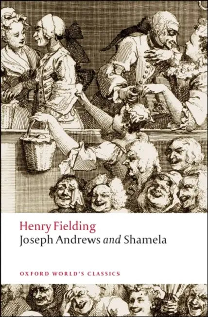 Joseph Andrews & Shamela by Henry Fielding