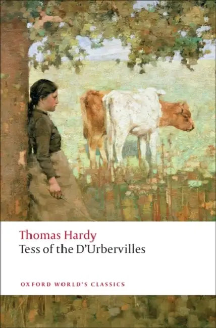 Tess of the D'Urbervilles by Thomas Hardy