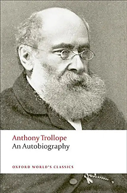 Autobiography Reissue Owc: PB by Anthony Trollope P. D. Edwards