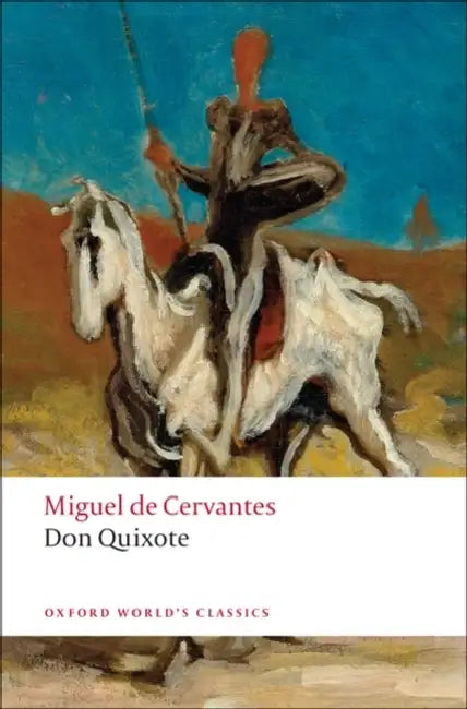 Don Quixote de La Mancha by Miguel De Cervantes Saavedra