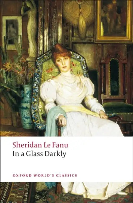 In a Glass Darkly by Joseph Sheridan Le Fanu