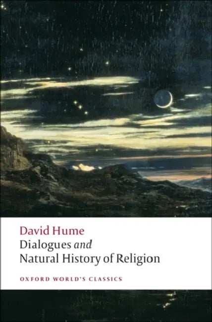 Dialogues and Natural History of Religion: (Oxford World's Classics) by David Hume