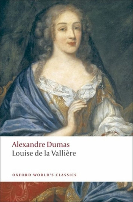 Louise de la Valliere by Alexandre Dumas