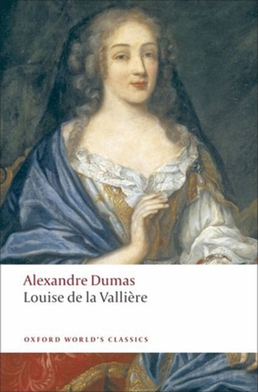 Louise de la Valliere by Alexandre Dumas