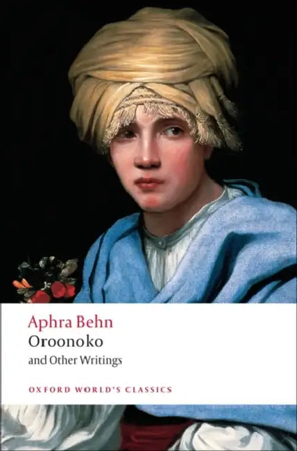 Oroonoko and Other Writings by Aphra Behn