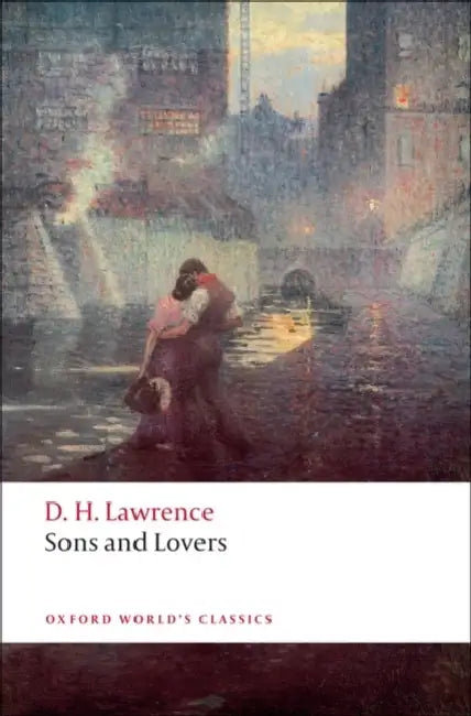 Sons and Lovers by D. H. Lawrence
