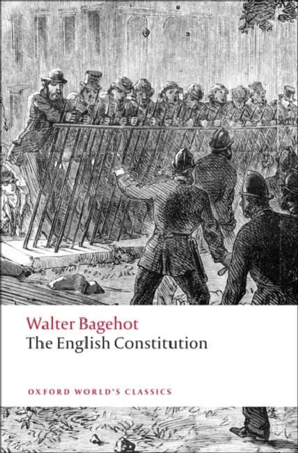The English Constitution by Walter Bagehot