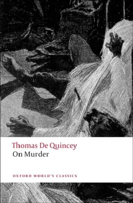 On Murder by Thomas de Quincey