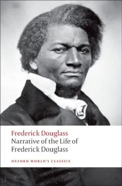 Narrative of the Life of Frederick Douglass: An American Slave by Frederick Douglass