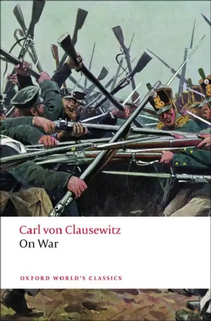 On War : OWC by Carl Von Clausewitz Beatrice Heuser Michael Howard Peter Paret, Beatrice Heuser, Michael Howard