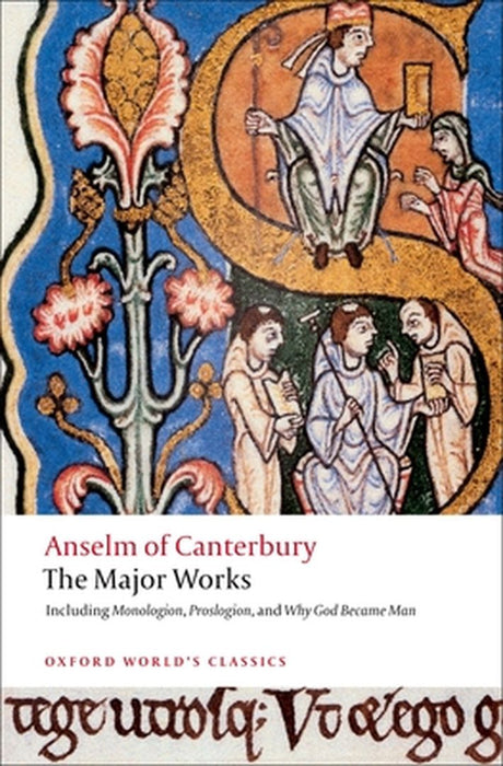 Anselm of Canterbury: The Major Works by St Anselm