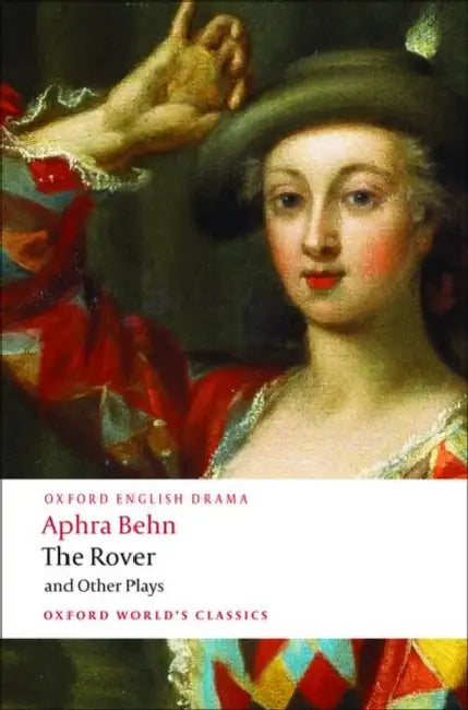 The Rover and Other Plays by Aphra Behn