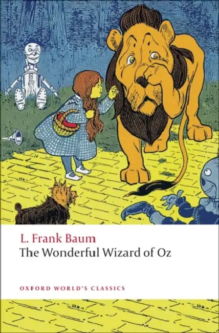 The Wonderful Wizard of Oz by L. Frank Baum