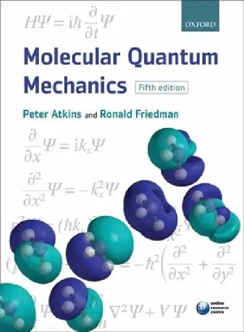 Molecular Quantum Mechanics by Peter W. Atkins