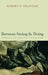 Between Saying and Doing: Towards an Analytic Pragmatism by Robert Brandom