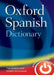 The Oxford Spanish Dictionary by Oxford Dictionaries