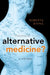 Alternative Medicine?: A History by Roberta Bivins
