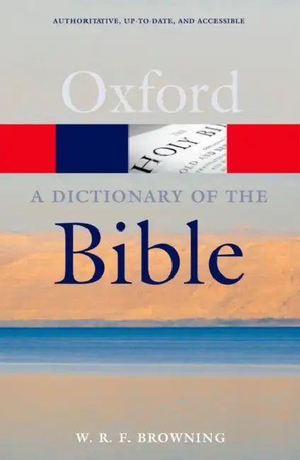 A Dictionary of the Bible by W. R. F. Browning