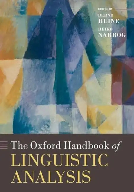 The Oxford Handbook Of Linguistic Analysis: HB by Heiko Narrog, .