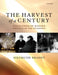 The Harvest of a Century: Discoveries of Modern Physics in 100 Episodes by Siegmund Brandt